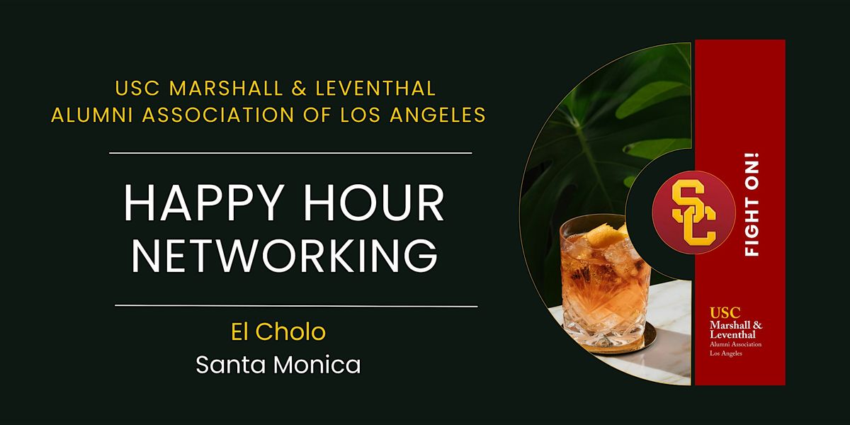 USC Marshall & Leventhal Alumni LA: Happy Hour in Santa Monica