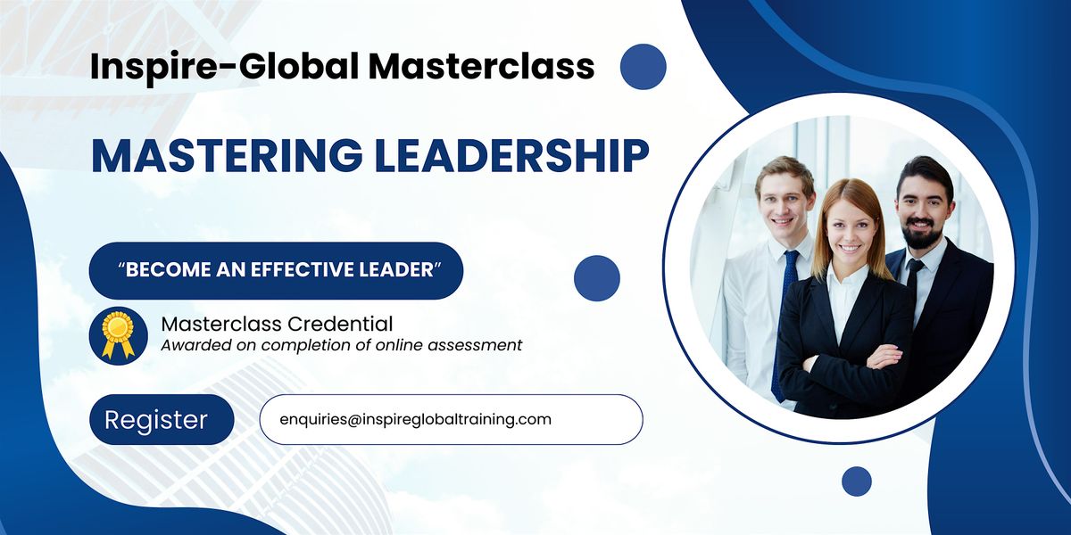 Mastering Leadership Masterclass - LEEDS