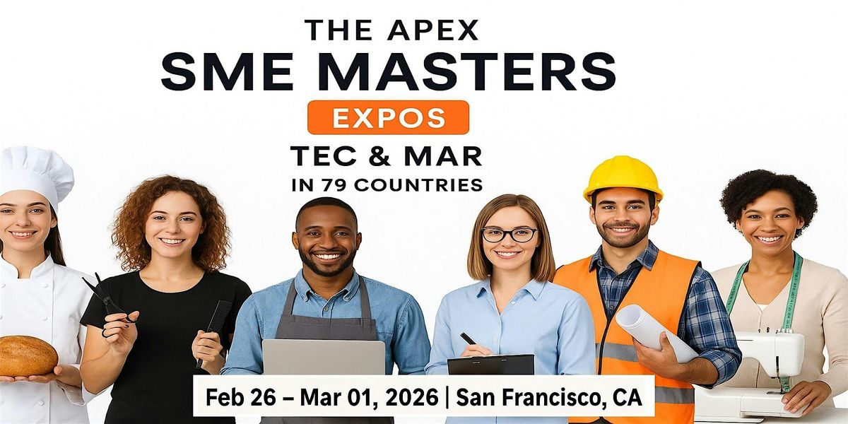 Apex SME Masters Expos: Tec & Mar in San Francisco Bay Area