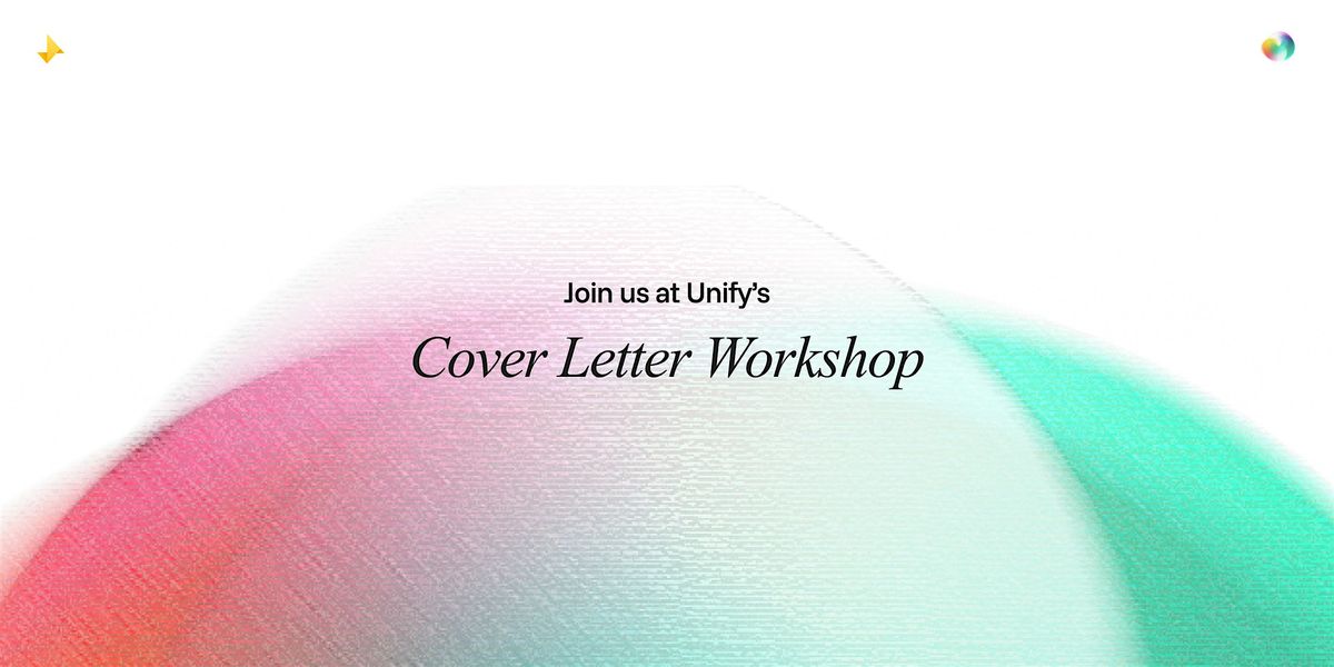 Cover Letter Workshop with Unify
