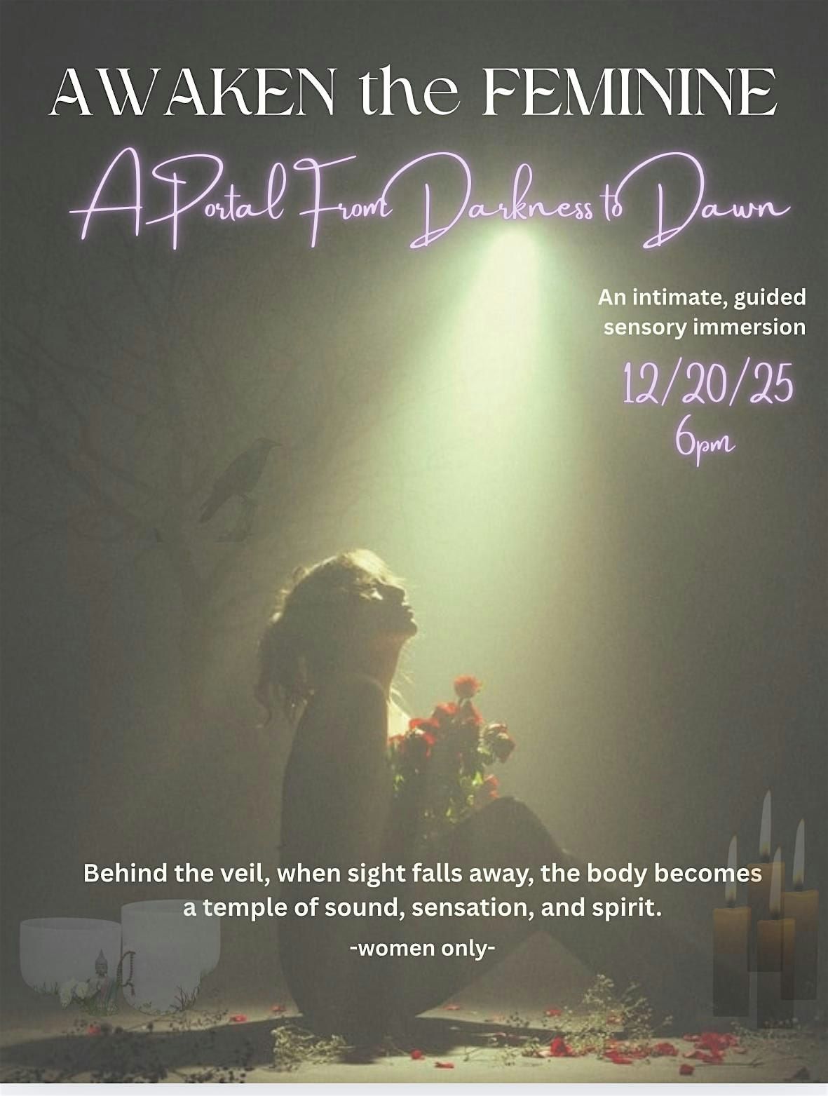 Awaken the Feminine: A Portal between Darkness and Dawn
