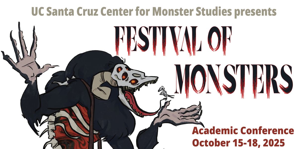 Conference: Festival of Monsters at UCSC