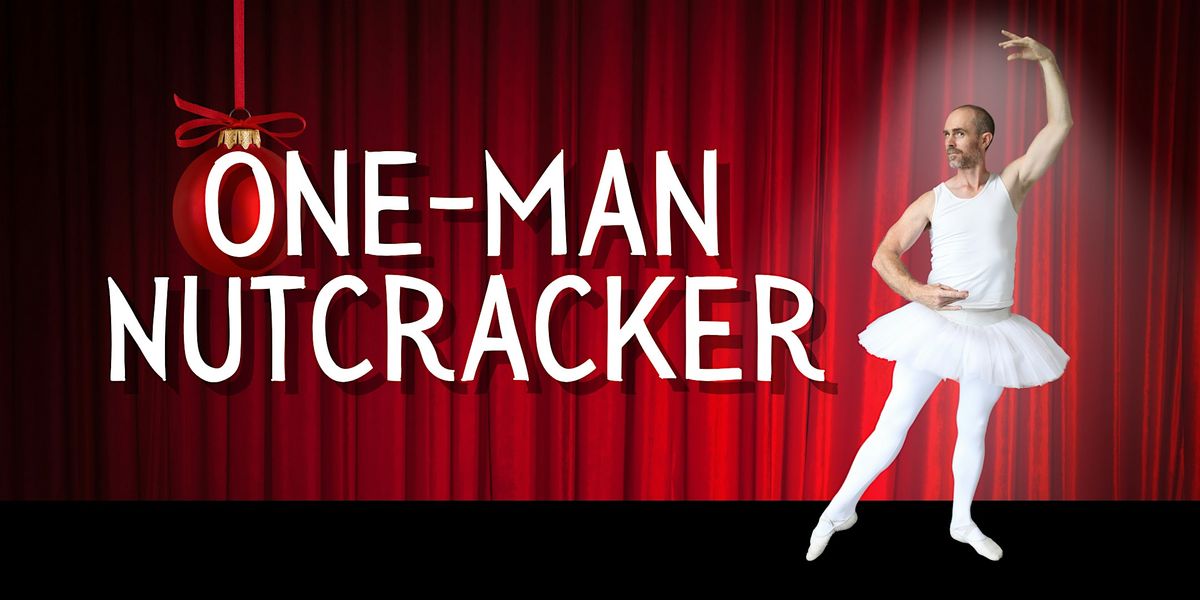 One-Man Nutcracker by Chris Davis