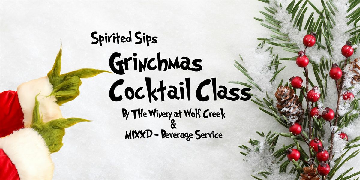 A Grinchmas Cocktail Class by MIXXD