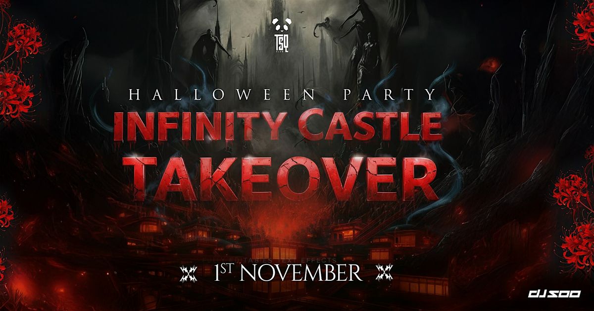 HALLOWEEN PARTY 2025: Infinity Castle Takeover