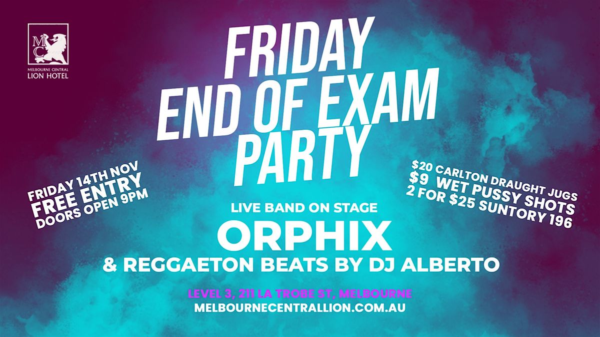 END OF EXAM PARTY - Friday 14th November
