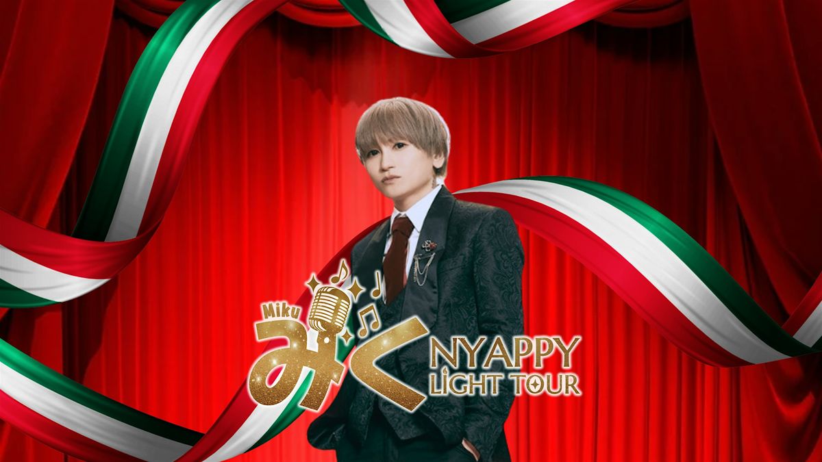 MIKU | NYAPPY LIGHTS EN MEXICO