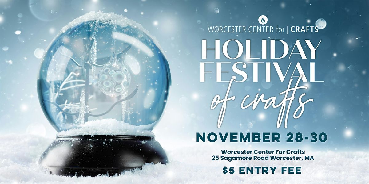 Annual Holiday Festival of Crafts 2025