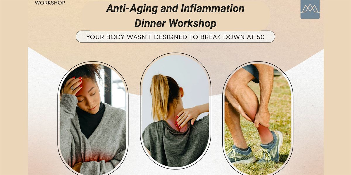 Anti-Aging & Inflammation Dinner Workshop