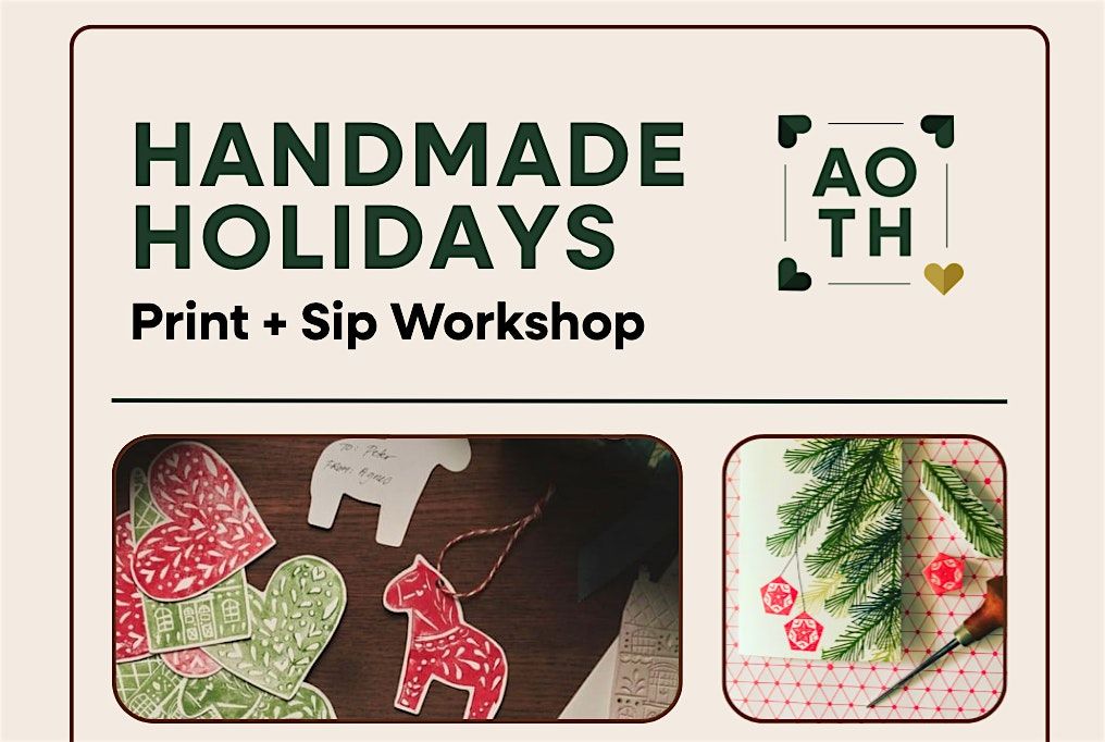 Handmade for the Holidays: Print + Sip Workshop