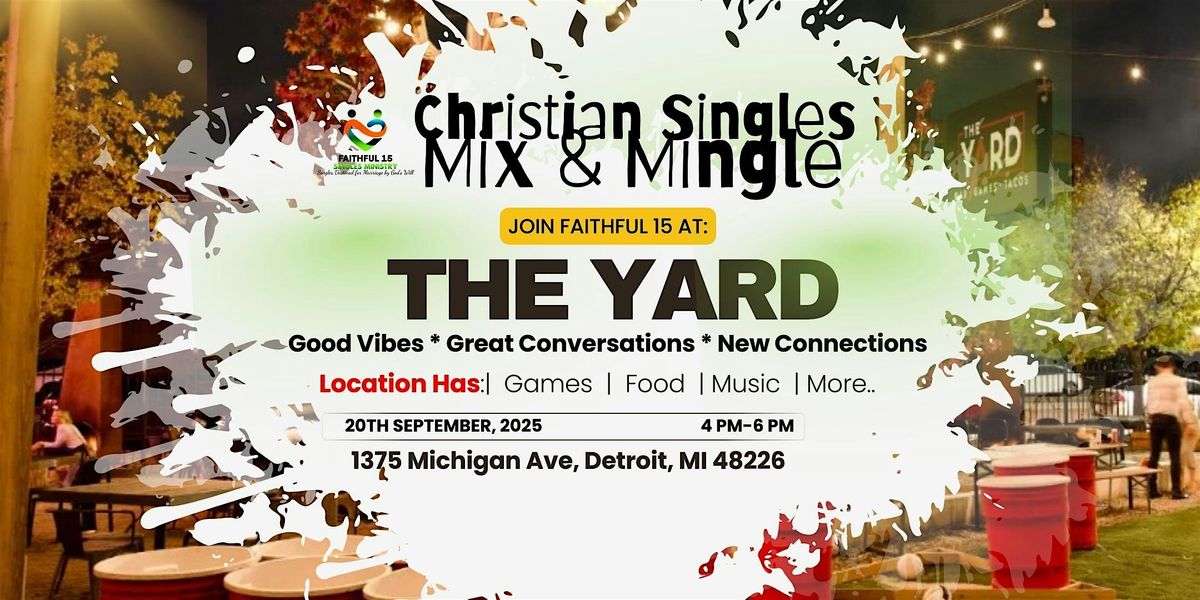 The Christian Singles Yard Corktown Experience
