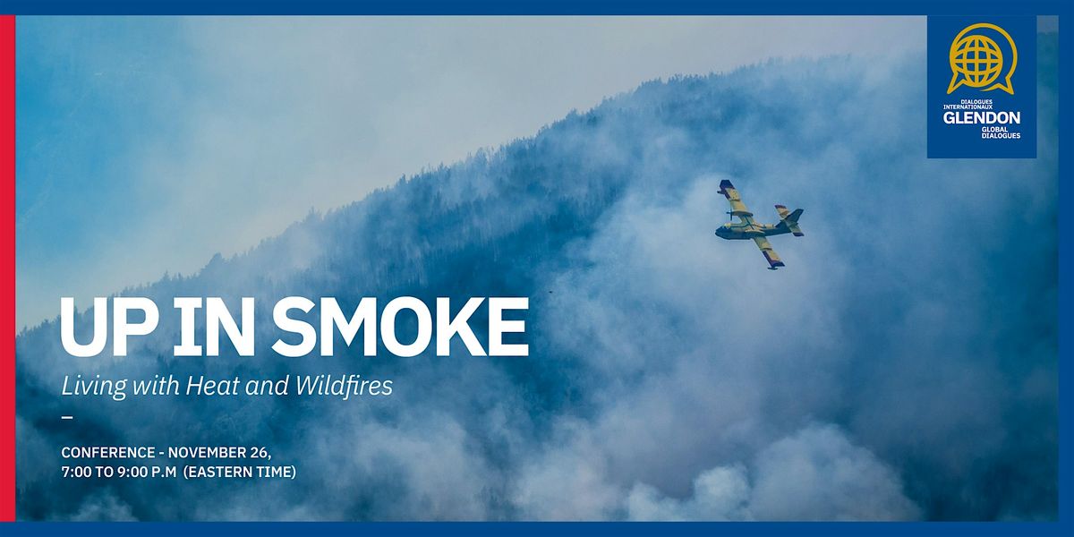 Up in Smoke - Living with Heat and Wildfires
