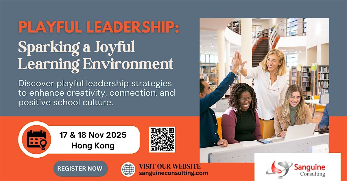 Playful Leadership: Sparking a Joyful Learning Environment