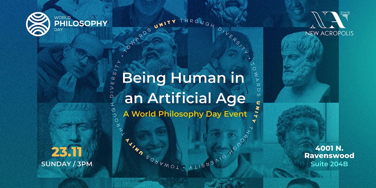 Being Human in an Artificial Age - A World Philosophy Day Event