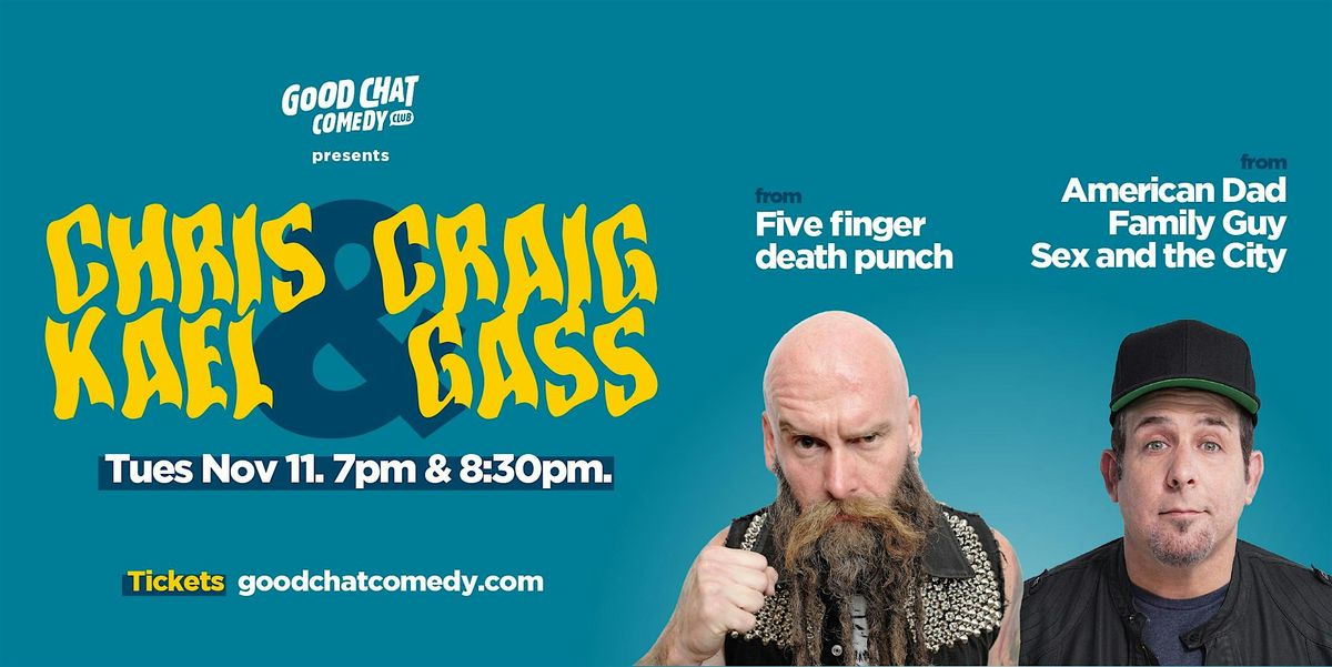 Craig Gass (Family Guy) & Chris Kael (Five Finger Death Punch) | LIVE!