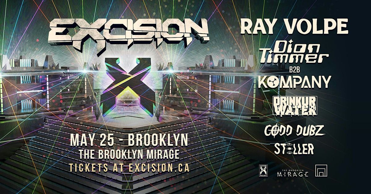EXCISION at Brooklyn Mirage - Avant Gardner on 25th May, 2025