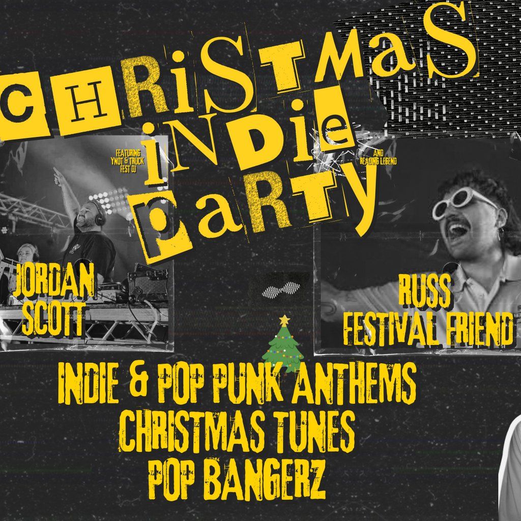 The Christmas Indie Party Ft Jordan Scott & Russ Festival Friend