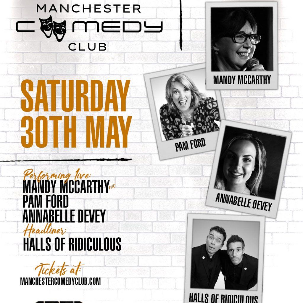 Manchester Comedy Club presents: HALLS OF RIDICULOUS AND FRIENDS