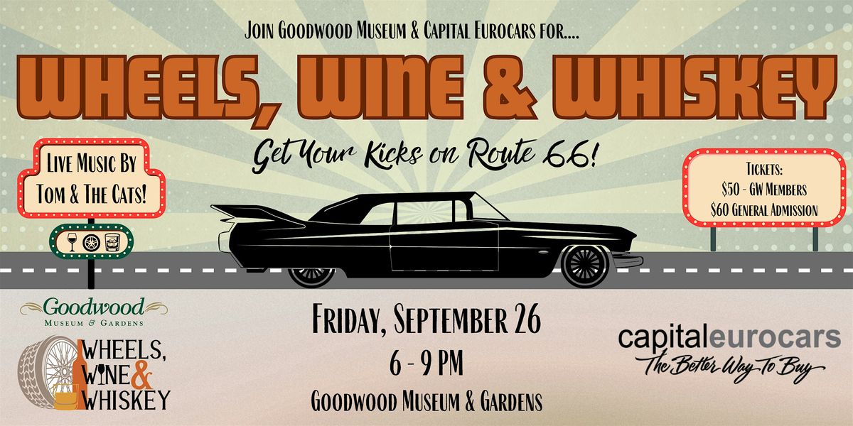 Wheels, Wine & Whiskey: Get Your Kicks on Route 66