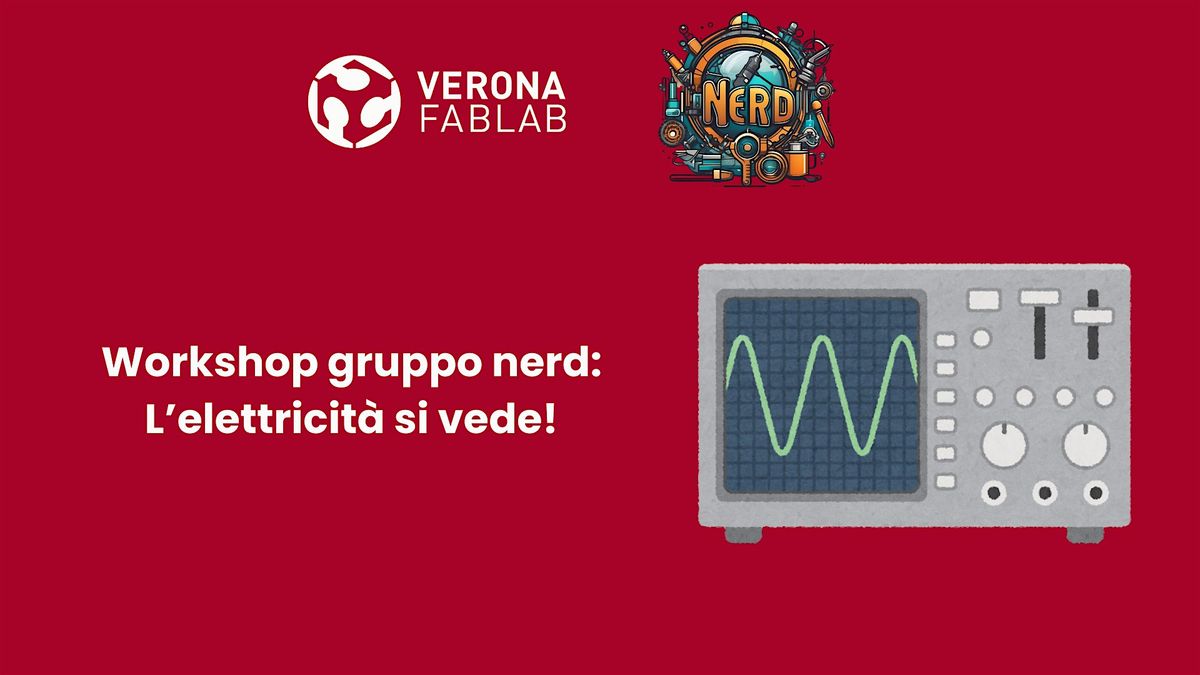 L'elettricit\u00e0 si vede: workshop per curiosi e maker