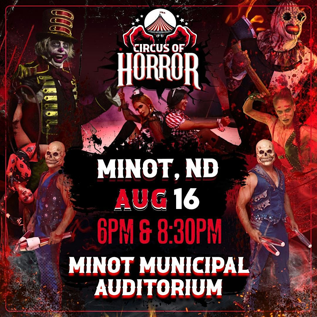 MINOT, ND - CIRCUS OF HORROR