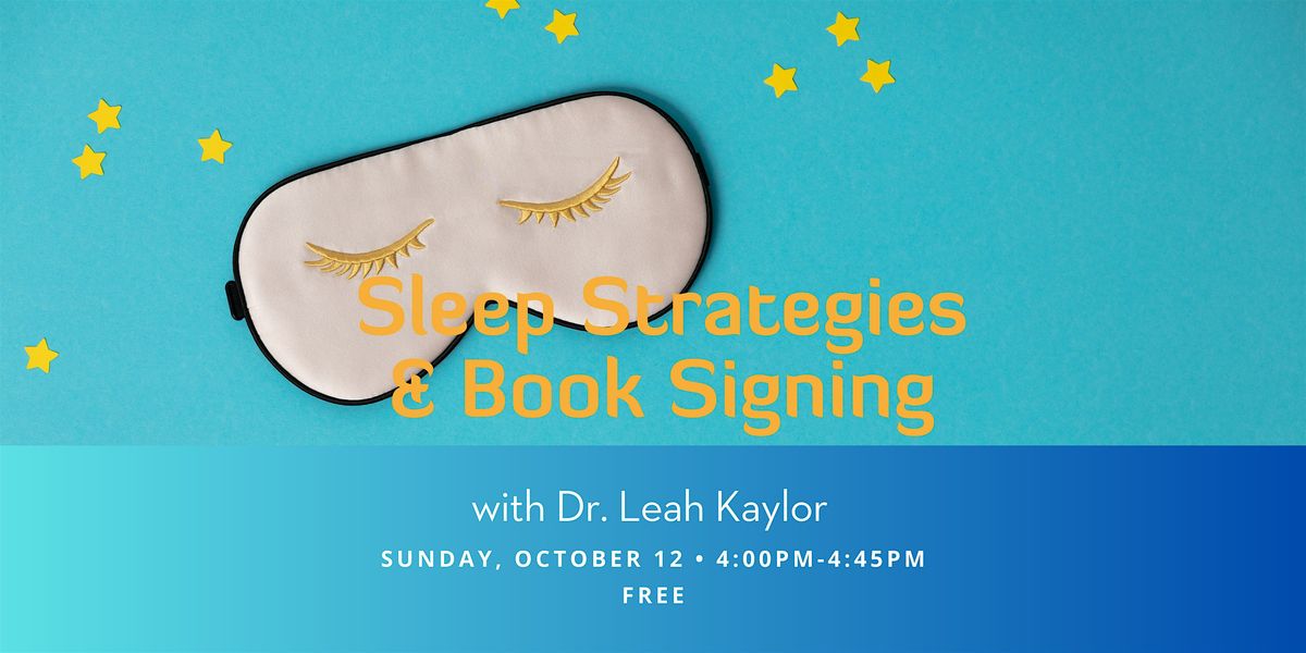 Sleep Strategies & Book Signing