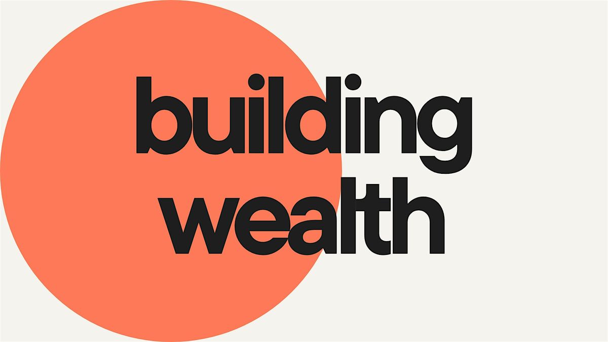 Wealth Building Through Real Estate Seminar
