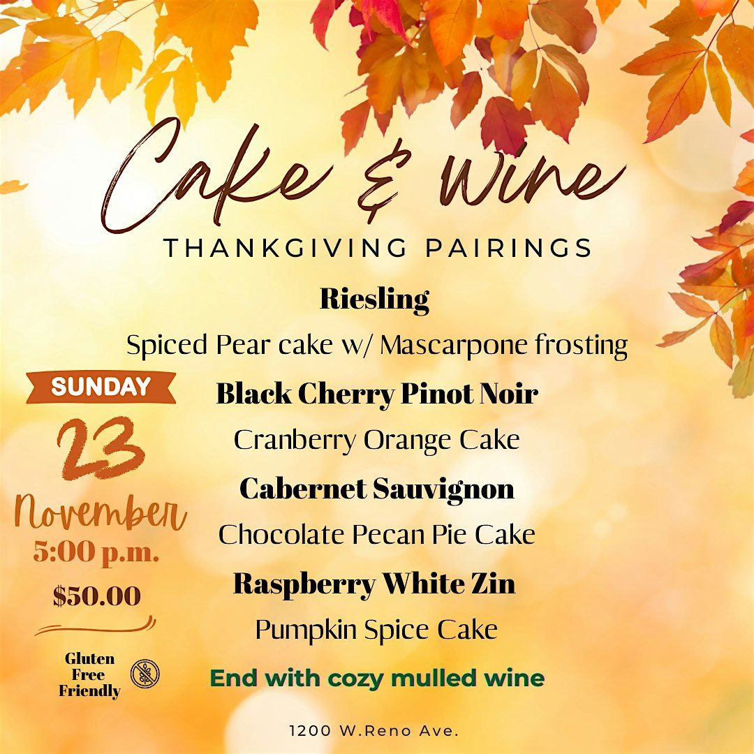 Thanksgiving Cake & Wine Pairing