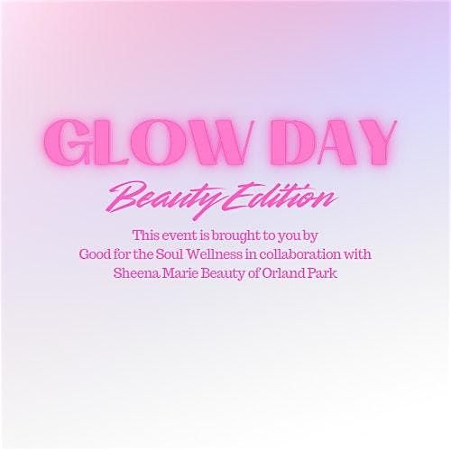 Glow Day-Beauty Edition