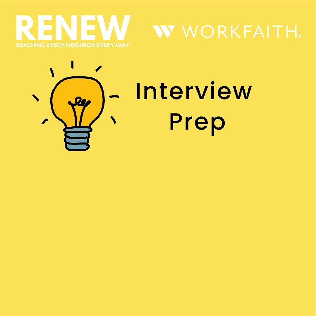 RENEW + WorkFaith: Interview Prep