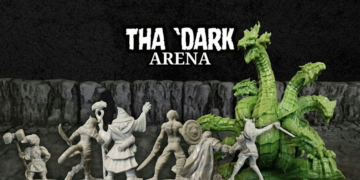Tha 'Dark Arena - 5E Battle to Keep the Hydra