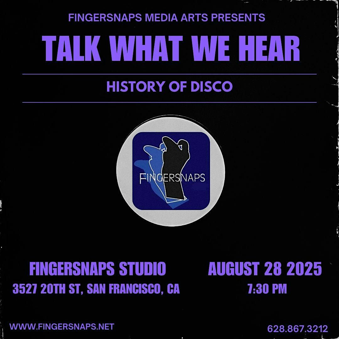 Talk What We Hear: History of Disco