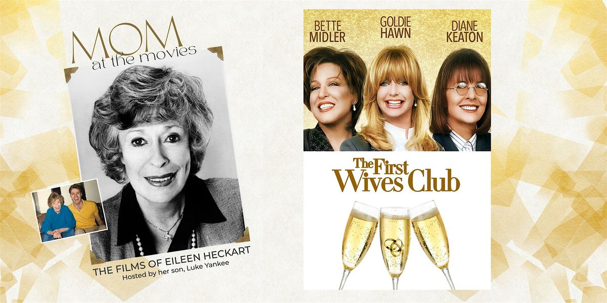MOM AT THE MOVIES: The First Wives Club