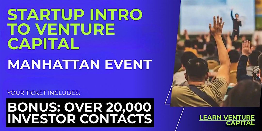 Startup Intro to Venture Capital: Connect with Manhattan Investors