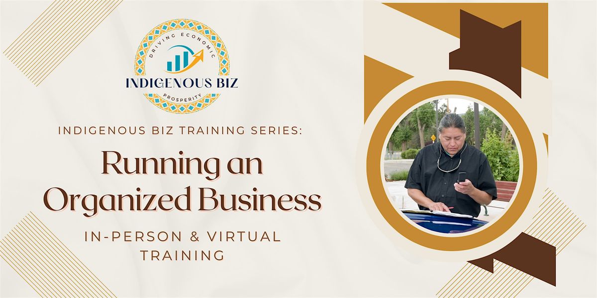 Indigenous Biz: Running an Organized Business