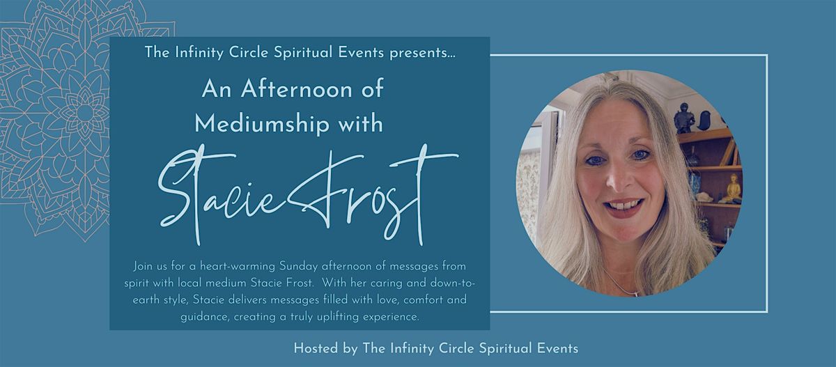 An Afternoon of Mediumship with Stacie Frost