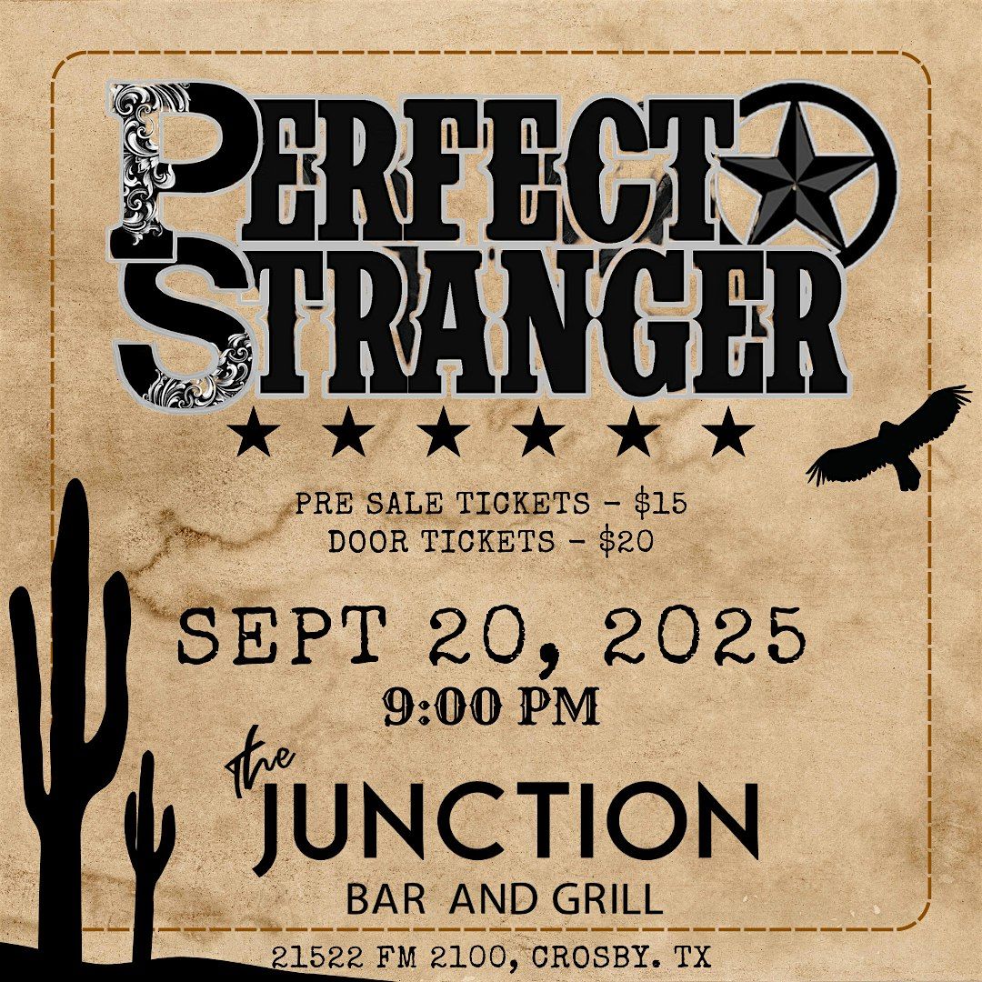 Perfect Stranger @ The Junction