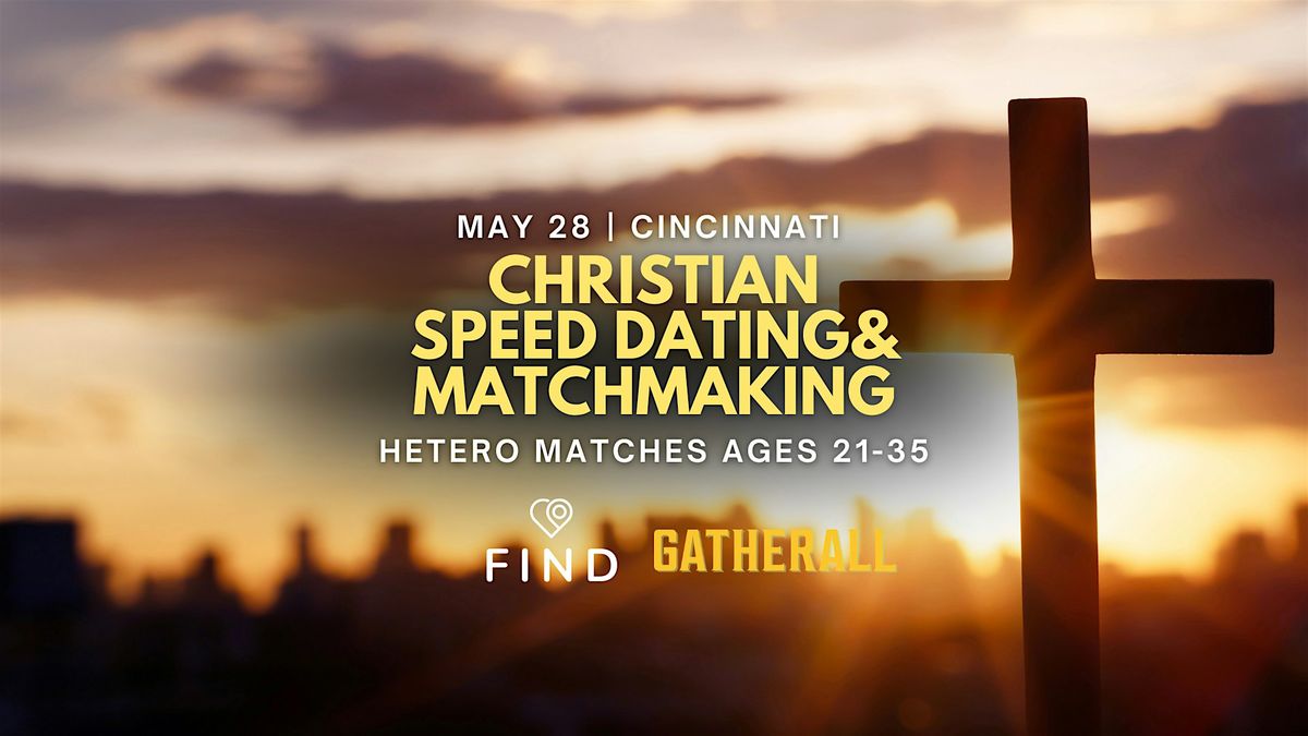 Christian Speed Dating for Singles Ages 21-35 | Cincinnati