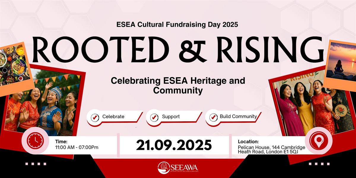 ESEA Cultural Fundraising Day 2025: Rooted & Rising