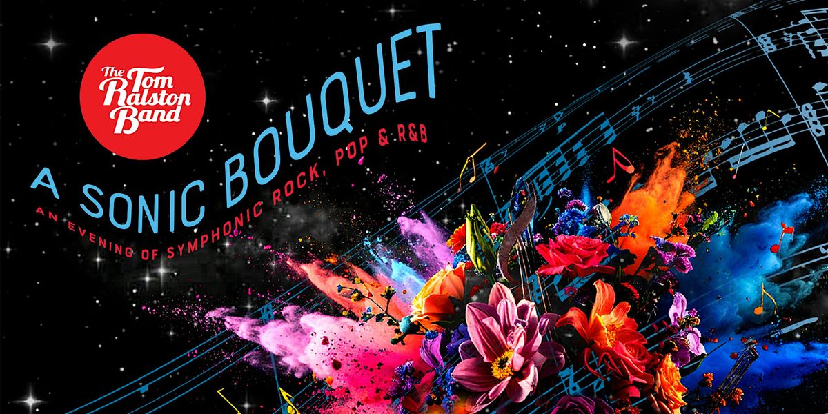 A Sonic Bouquet - The Tom Ralston Band