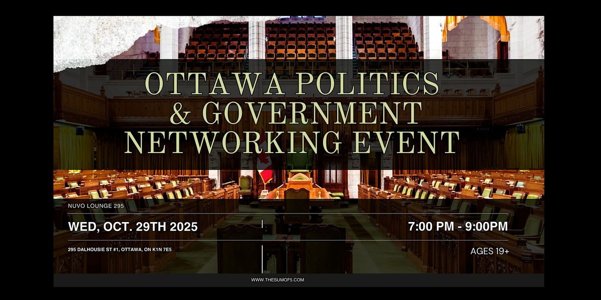 Ottawa Politics & Government Networking Event
