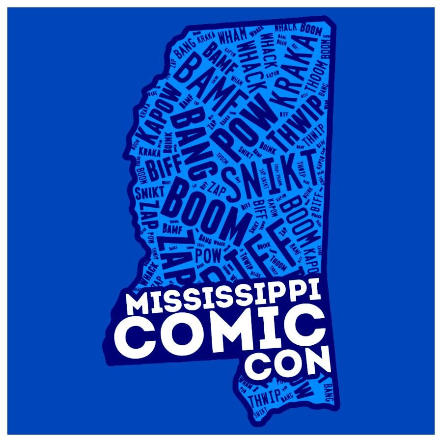 Mississippi Comic Con 2022 Mississippi Trademart Center, Jackson, MS