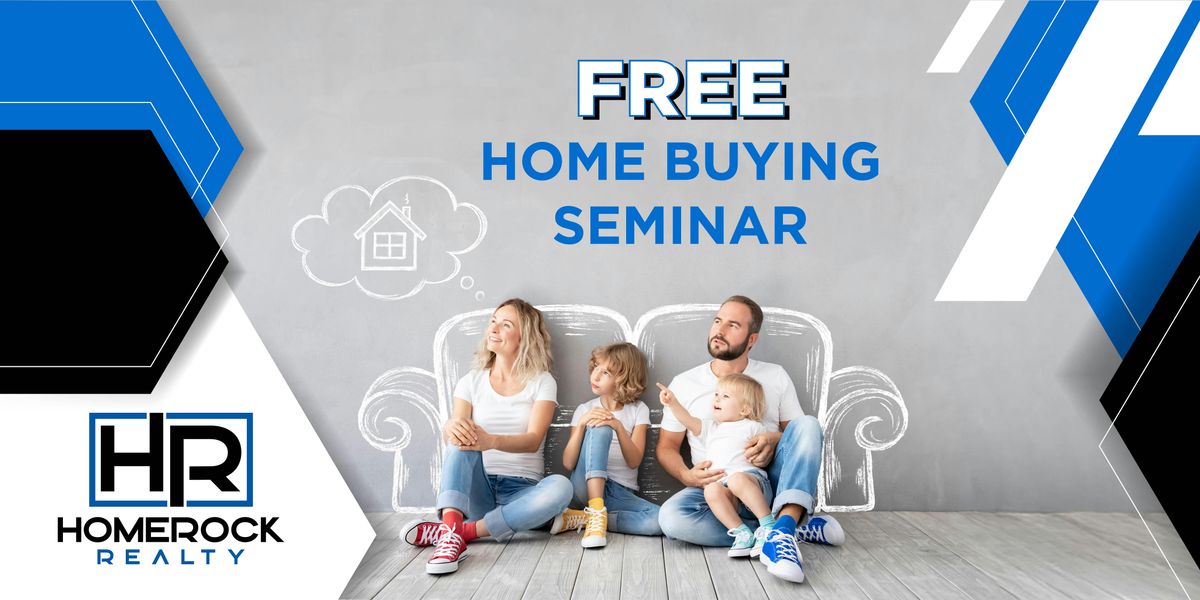 FREE Home Buyer Seminar