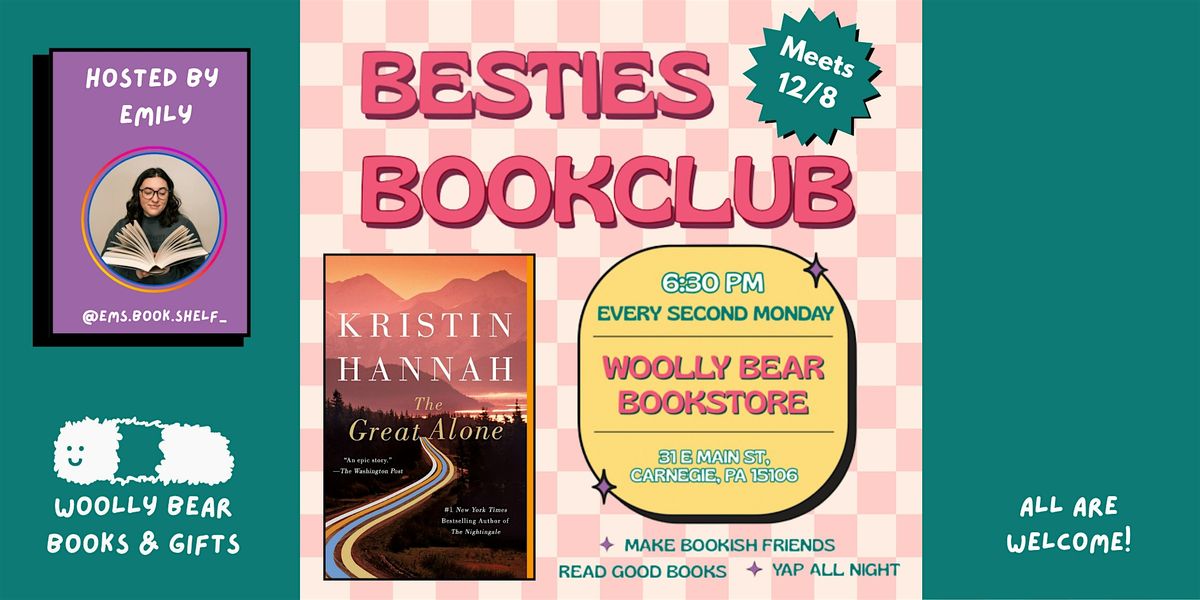 BESTIES BOOK CLUB (Meets every second Monday)