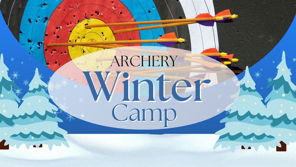 Youth Winter Break Archery Camp