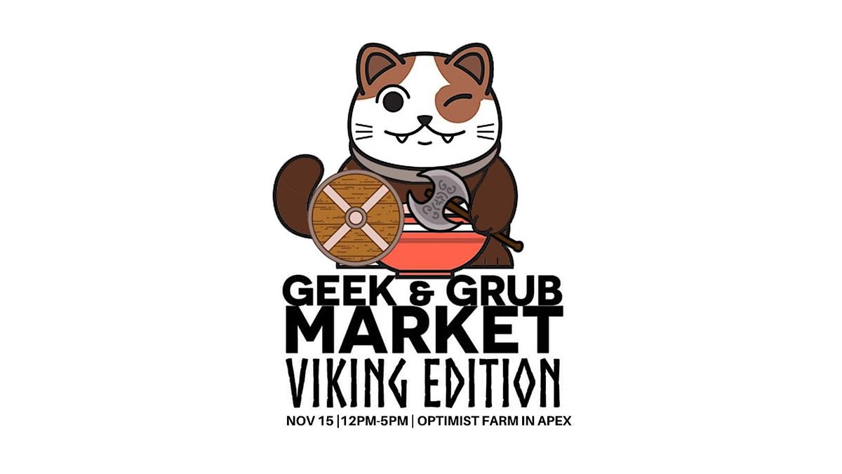 Geek and Grub Market (Viking Edition)