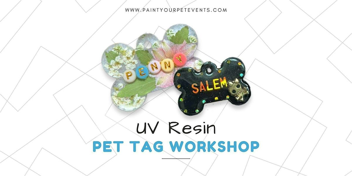 Copy of UV Resin Pet Tag Class @ OUB