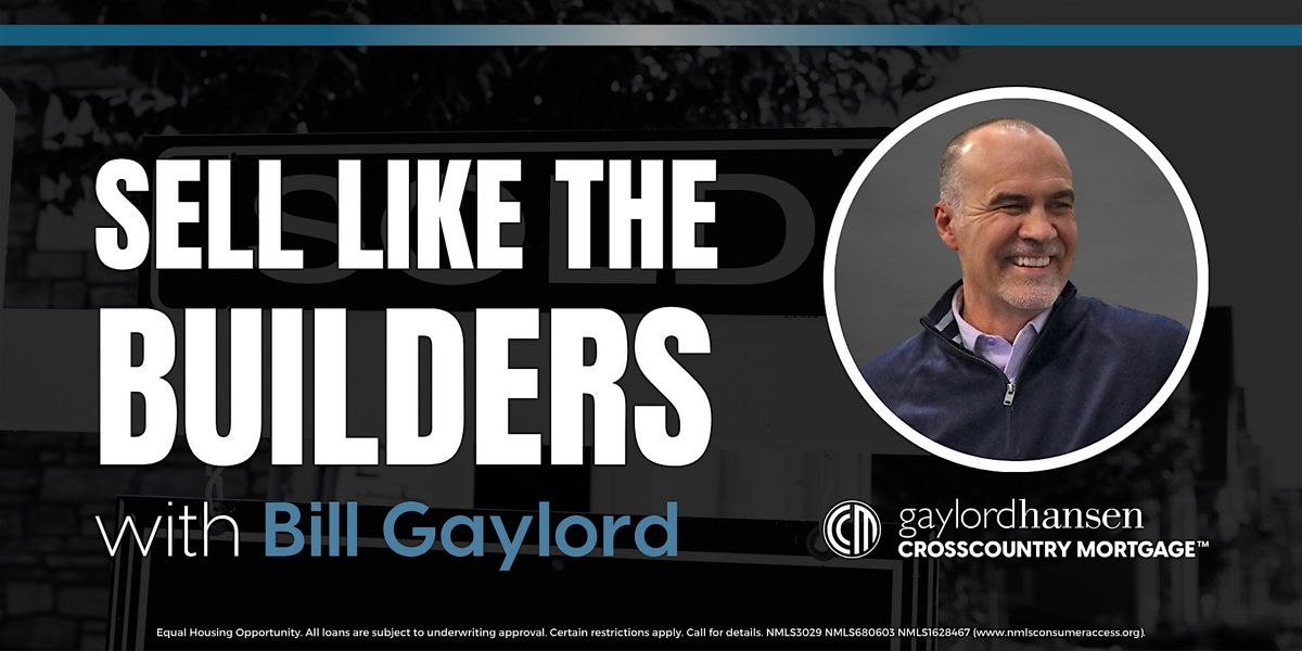 Sell Like the Builders