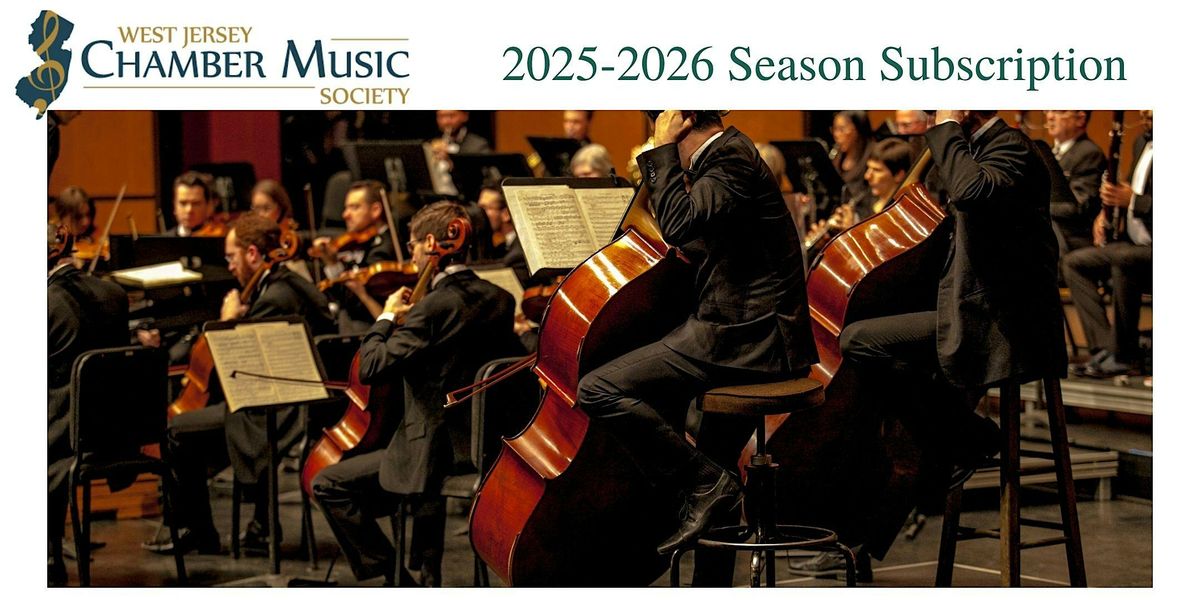 Subscription to West Jersey Chamber Music Society's 2025-26 Concert Season
