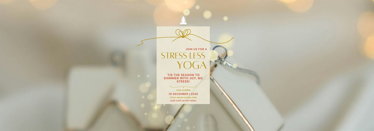 Stress-Less Yoga + Luxe Caf\u00e9 Meetup